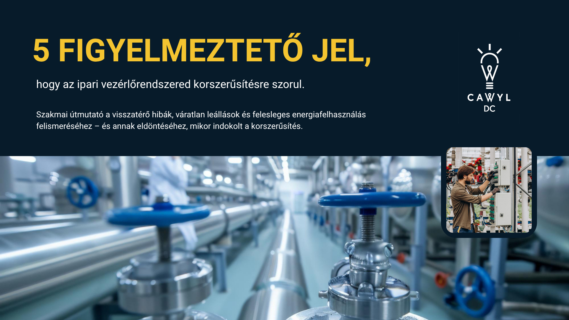 5 figyelmeztető jel, hogy ipari vezérlőrendszered korszerűsítésre szorul